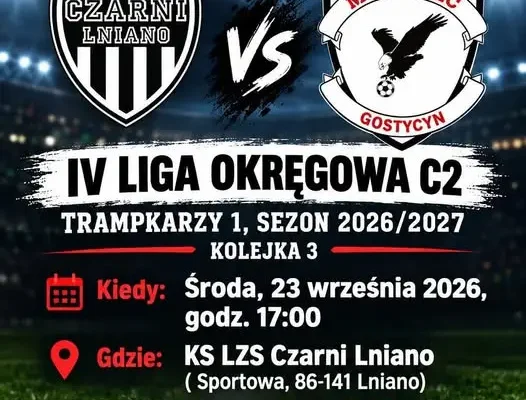 Trampkarze Myśliwca Gostycyn zagrają na wyjeździe z Czarnymi Lniano