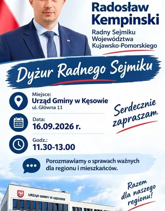 Dyżur Radnego Sejmiku Województwa Kujawsko-Pomorskiego w Gminie Kęsowo
