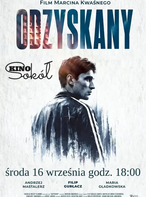 Pokaz filmu „Odzyskany” Marcina Kwaśnego – 16 września o 18:00
