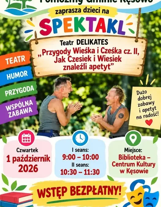 Bezpłatny spektakl dla dzieci w Kęsowie – „Przygody Wieśka i Cześka” już 1 października