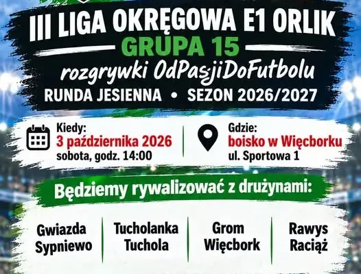 GKS Myśliwiec Gostycyn zagra w turnieju Orlik w Więcborku