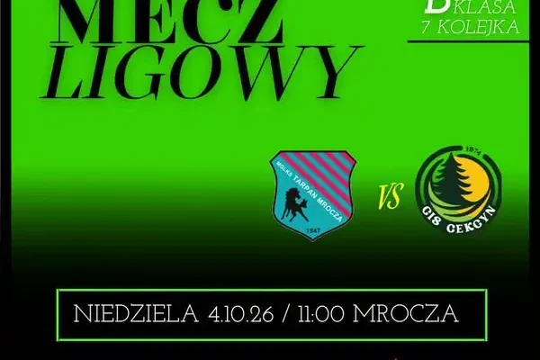 GLKS Cis Cekcyn zagra na wyjeździe z Tarpanem Mrocza w 7. kolejce B-klasy