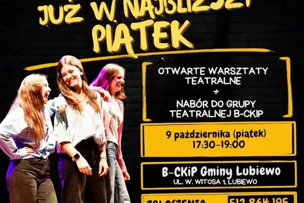 Otwarte warsztaty teatralne w Lubiewie – sprawdź, czy scena jest dla Ciebie