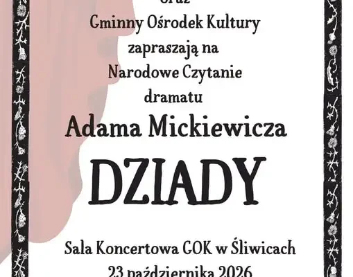 Narodowe Czytanie „Dziadów” w Śliwicach – 23 października